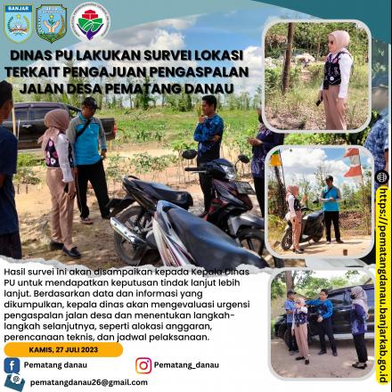 Dinas PU Lakukan Survei Lokasi Terkait Pengajuan Pengaspalan Jalan Desa Pematang Danau